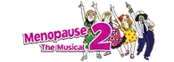 Menopause the Musical 2
