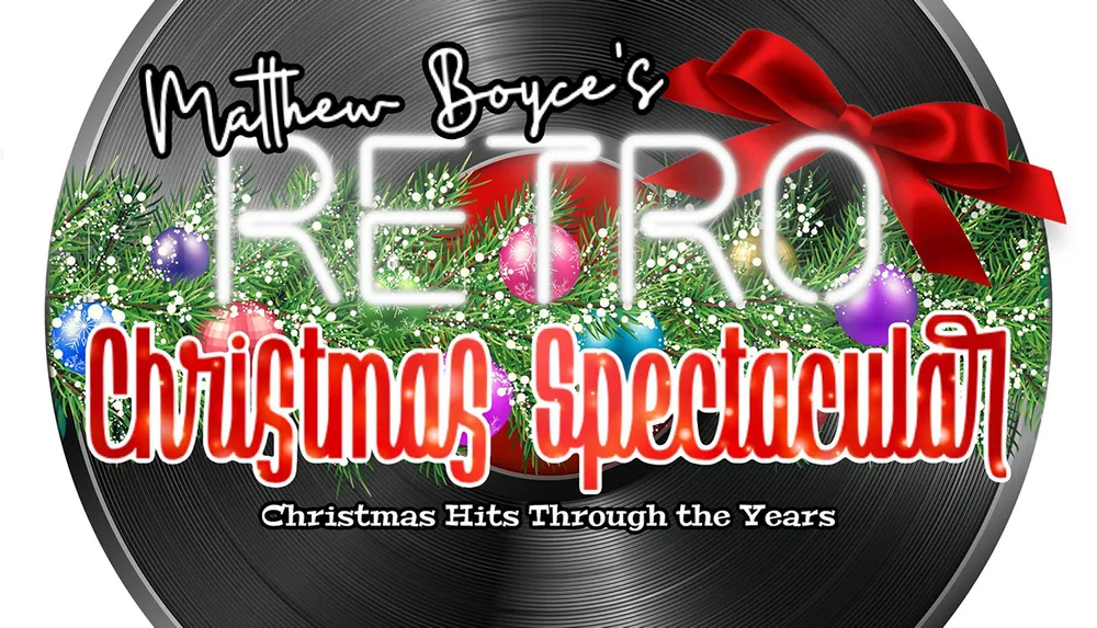 The image features a festive design for Matthew Boyces Retro Christmas Spectacular with Christmas ornaments and the tagline Christmas Hits Through the Years set against a vinyl record background